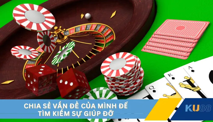 Chia sẻ vấn đề của mình để tìm kiếm sự giúp đỡ